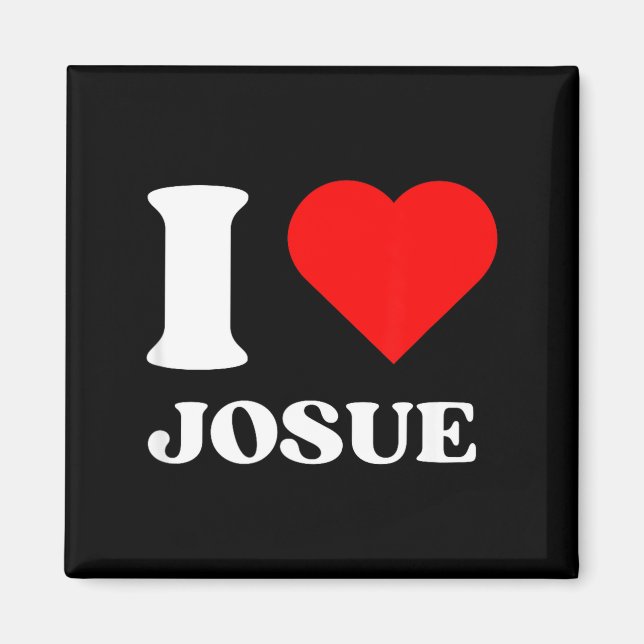 Íman I Love Josue I Heart Josue Name Y2k Valentines Day (Frente)
