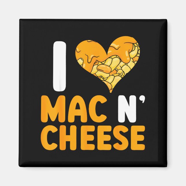 Íman I Love Mac N' Cheese Funny Mac And Cheese  (Frente)