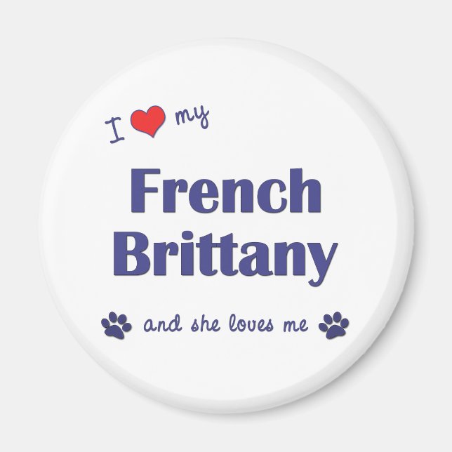 Íman I Love My French Brittany (Cachorro feminino) (Frente)