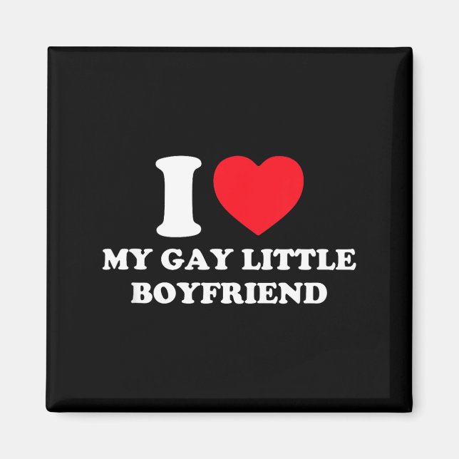Íman I Love My Gay Little Boyfriend Funny Y2k Valentine (Frente)