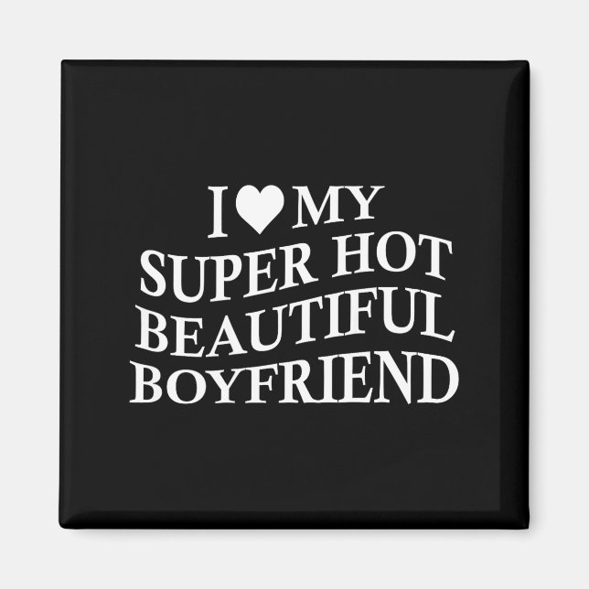 Íman I Love My Hot Beautiful Boyfriend Funny Girlfriend (Frente)