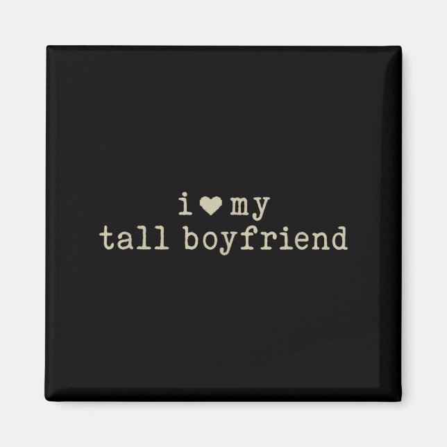 Íman I Love My Tall Boyfriend Funny Girlfriend  (Frente)