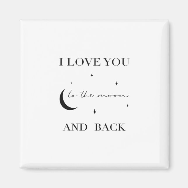 Íman I Love You To The Moon And Back Thoughtful Design  (Frente)