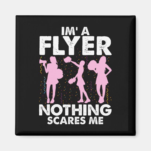 Íman I’m A Flyer Nothing Scares Me Cheer Cheerleading C (Frente)