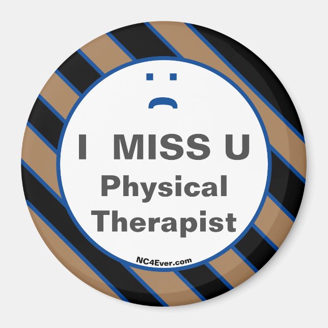 Íman I MISS U Physical Therapist magnet (Frente)