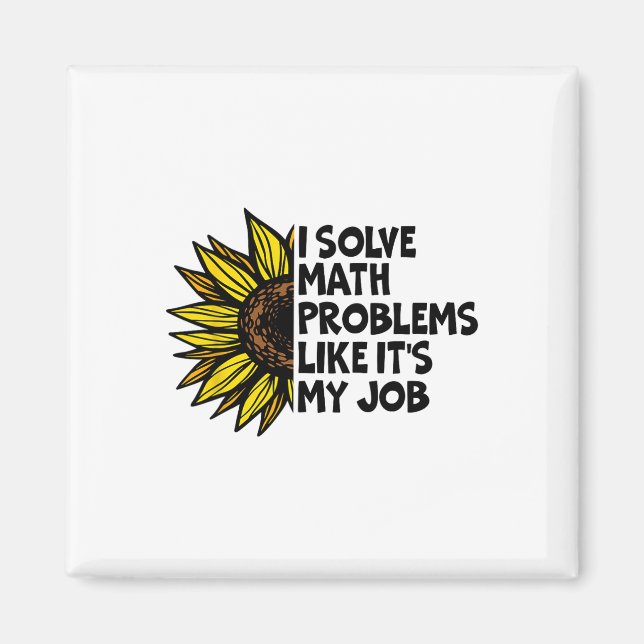 Íman I Solve Math Problems Like It's My Job Funny Back  (Frente)