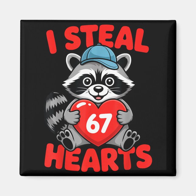 Íman I Steal 67 Hearts Funny 67 Valentine Raccoon Men B (Frente)