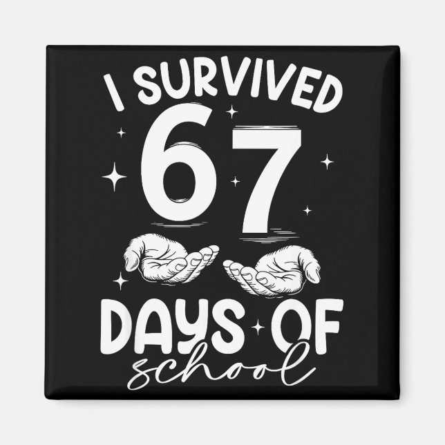 Íman I Survived 67 Days Of School Funny Meme Teacher St (Frente)