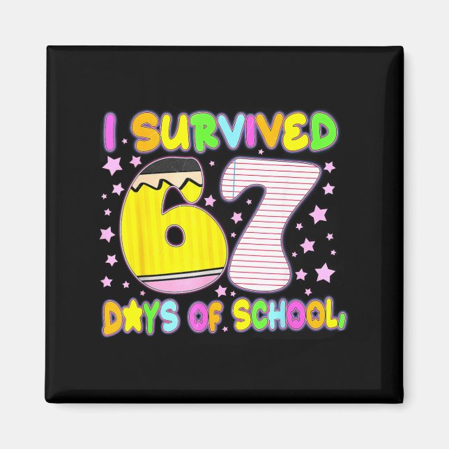 Íman I Survived 67 Days Of School Funny Meme Teacher St (Frente)