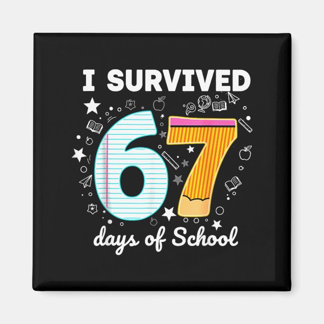 Íman I Survived 67 Days Of School Funny Meme Teacher St (Frente)