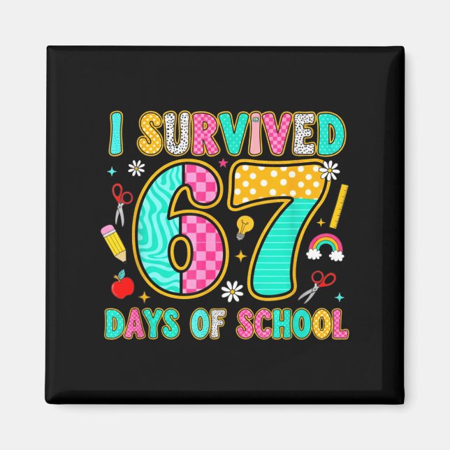 Íman I Survived 67 Days Of School Funny Meme Teacher St (Frente)