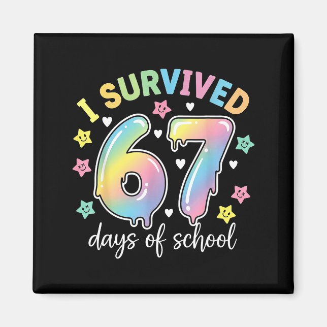Íman I Survived 67 Days Of School Funny Meme Teacher St (Frente)