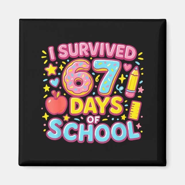Íman I Survived 67 Days Of School Teachers Students  (Frente)