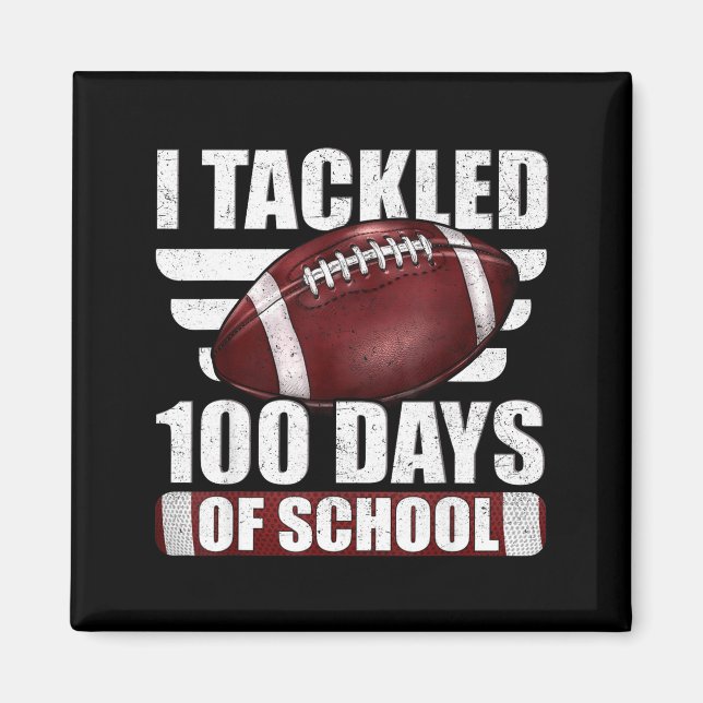 Íman I Tackled 100 Day Of School Football 100th Days Te (Frente)