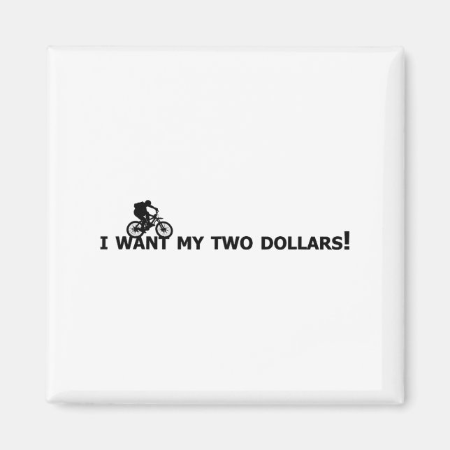 Íman I Want My Two Dollars! Better Off Dead Funny Movie (Frente)