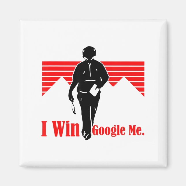 Íman I Win Google Me Motivational Retro Silhouette Shir (Frente)