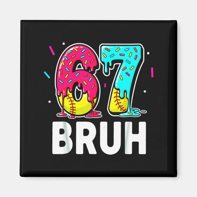 Íman Ice Cream Dripng Softball Drip Fun 6 7 Six Seven M (Frente)