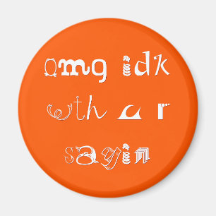 Íman idk do omg com a imã de geladeira engraçada do