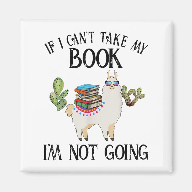 Íman If I Can't Take My Book I'm Not Going Llama  (Frente)