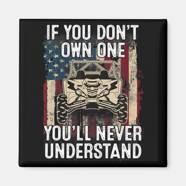 Íman If You Dont Own One Youll Never Understand Utv A  (Frente)