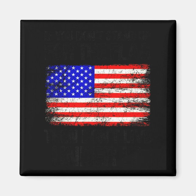 Íman If You Don't Stand Up For The Flag Then Don't Live (Frente)