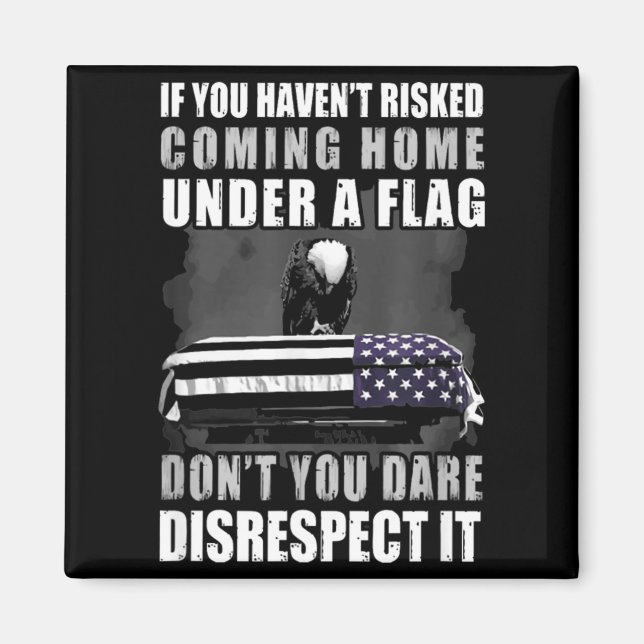 Íman If You Haven't Risked Coming Home Under A Flag  (Frente)