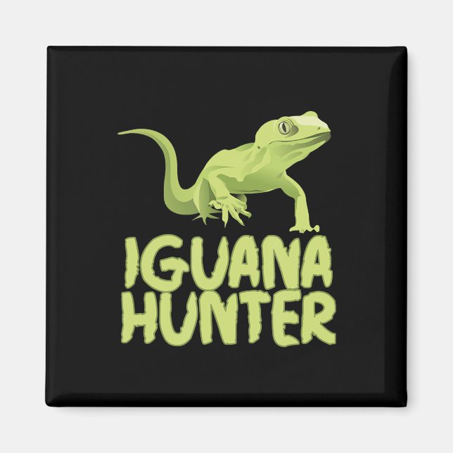 Íman Iguana Hunter - Funny Iguana Reptile Lizard Pet (Frente)