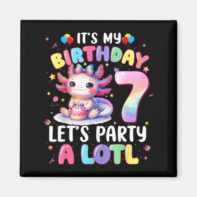 Íman I'm 7th Birthday Girl Cute Axolotl 7 Year Old Bday (Frente)