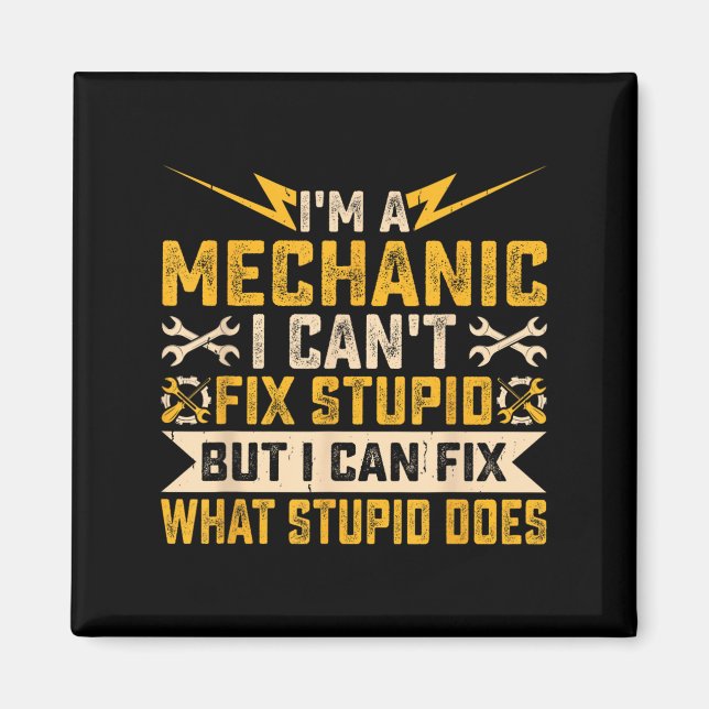 Íman I'm A Mechanic I Can't Fix Stud What Stud Does  (Frente)