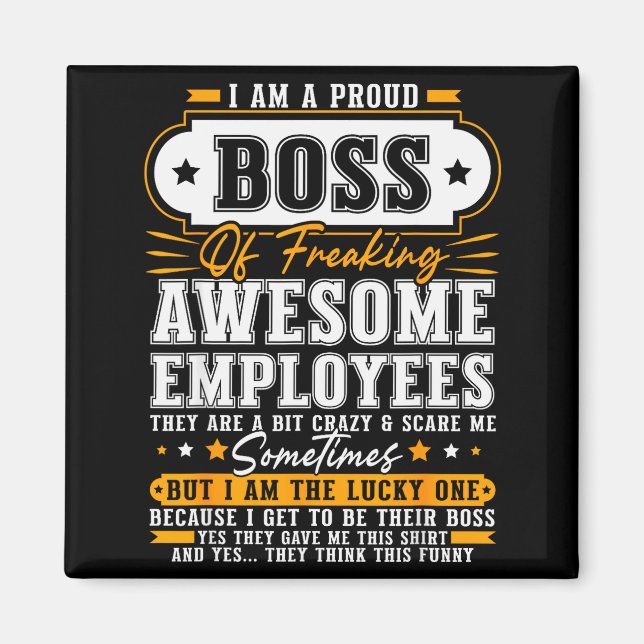 Íman I'm A Proud Boss Of Freaking Awesome Employees Fun (Frente)