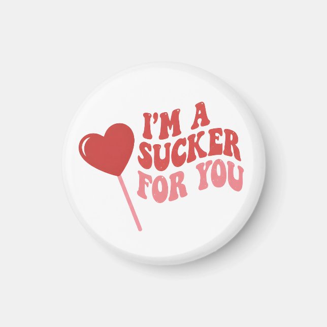 Íman I'm A Sucker For You | Funny Retro valentines day (Frente)