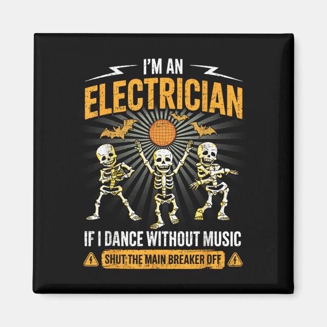 Íman Im An Electrician - Skeleton Halloween Costume Fun (Frente)