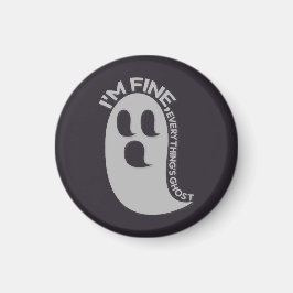 Íman I'm Fine, Everything's Ghost Magnet
