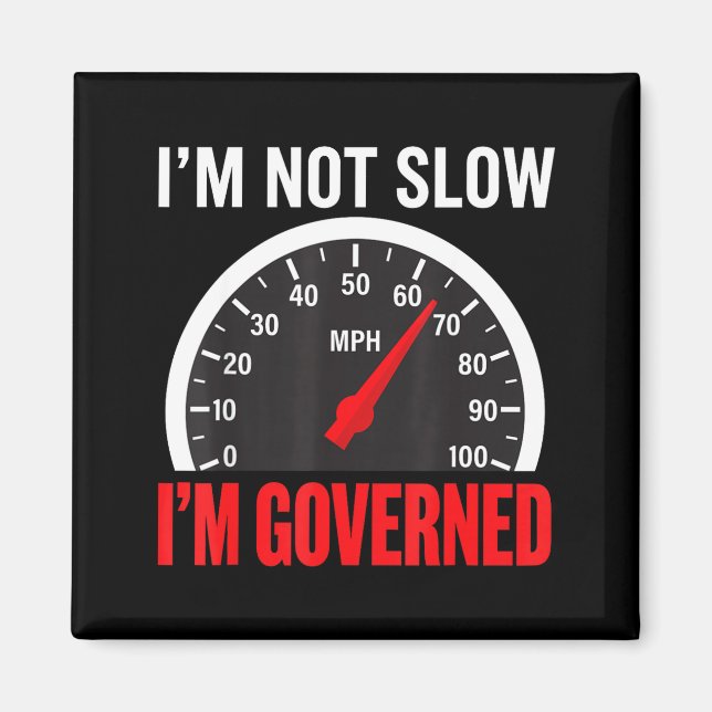 Íman I'm Governed Speed Limiter Funny Trucker Truck Dri (Frente)