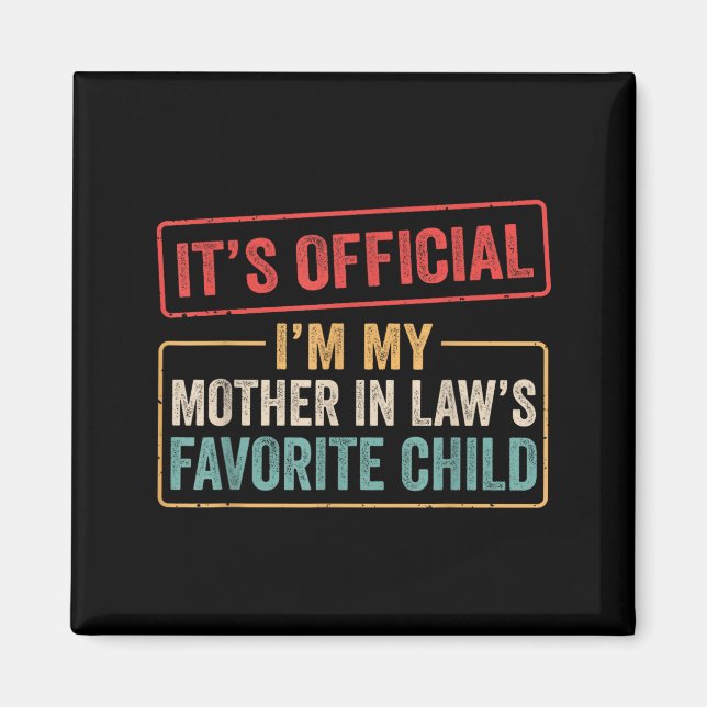 Íman I'm My Mother In Law's Favorite Child Funny Son In (Frente)