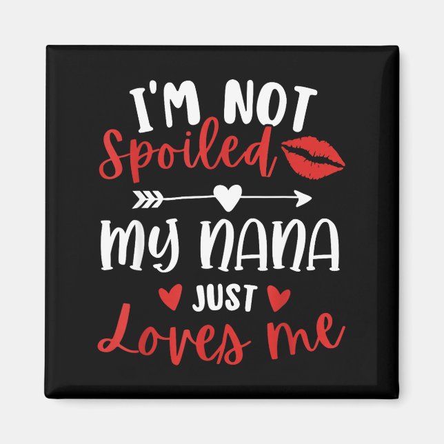 Íman I'm Not Siled My Nana Loves Me Family Reunion Matc (Frente)