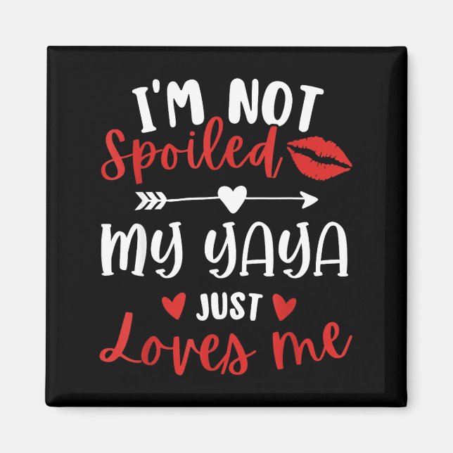 Íman I'm Not Siled My Yaya Loves Me Family Reunion Matc (Frente)