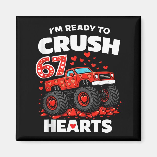 Íman I'm Ready To Crush 67 Hearts Truck Valentines Day  (Frente)