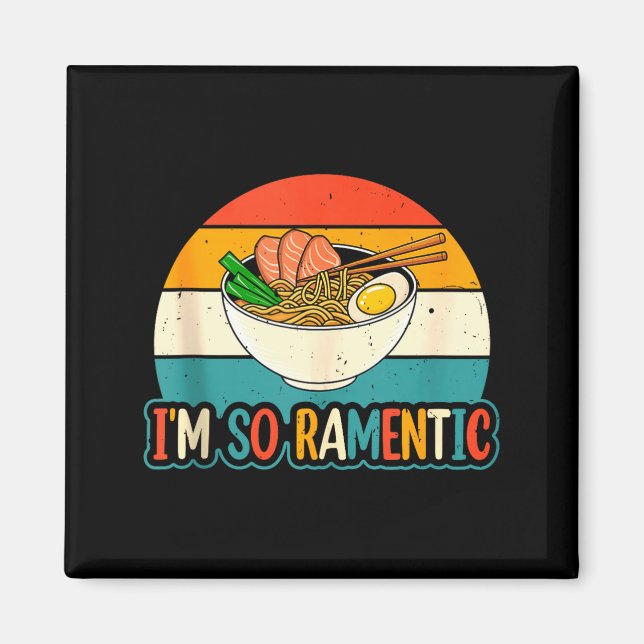 Íman I'm So Ramentic - Matching Couple Ramen Noodles Lo (Frente)