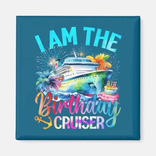 Íman I'm The Birthday Cruiser Funny Cruise Birthday  (Frente)