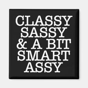 Íman Ímã Classy Sassy & Um Pouco Inteligente Assy