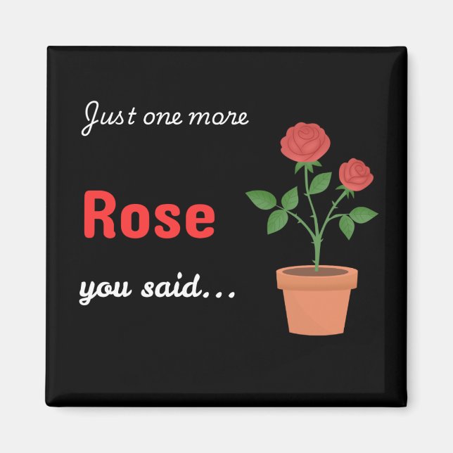 Íman Ímã de Apenas Mais Uma Rosa - preto (Frente)