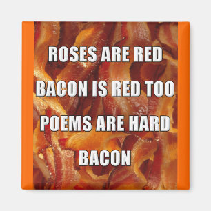 Íman Ímã de Geladeira Engraçado Poema do Bacon
