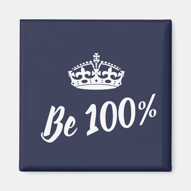 Íman Ímã de Motivação Coroa 100% Stylish Be (Frente)
