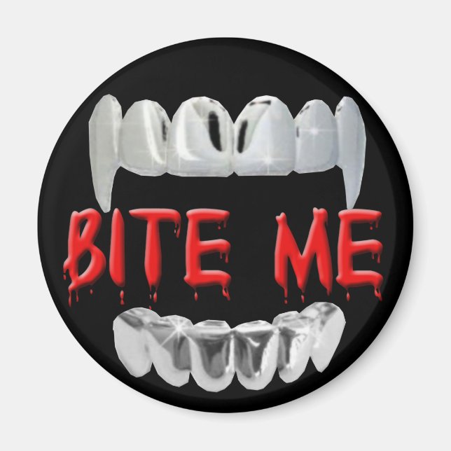 Íman Ímã de Sangue e Dentes Mordida Me (Frente)
