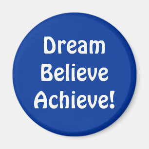Íman Ímã - DreamBelieveAchieve!