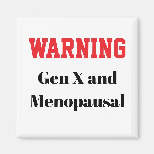 Íman Ímã engraçado da menopausa para a Geração X (Frente)
