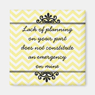 Íman Ímã: Falta do planeamento em sua parte…