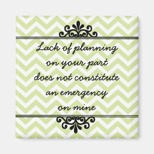 Íman Ímã: Falta do planeamento em sua parte…