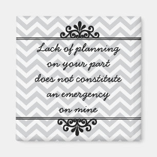 Íman Ímã: Falta do planeamento em sua parte…